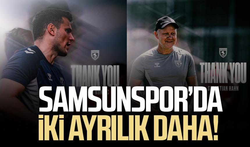 Samsunspor’da iki ayrılık daha! Sebastian Hahn ve Goran Kontic’e veda