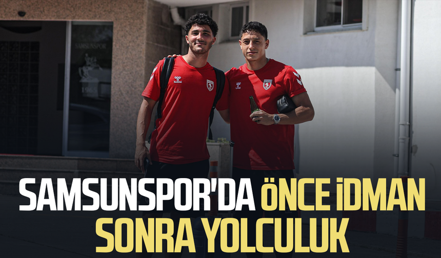 Samsunspor’da rota Başakşehir! Son idman bugün