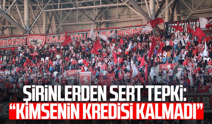 Samsunspor’da tepkiler büyüyor! Şirinler’den istifa çağrısı