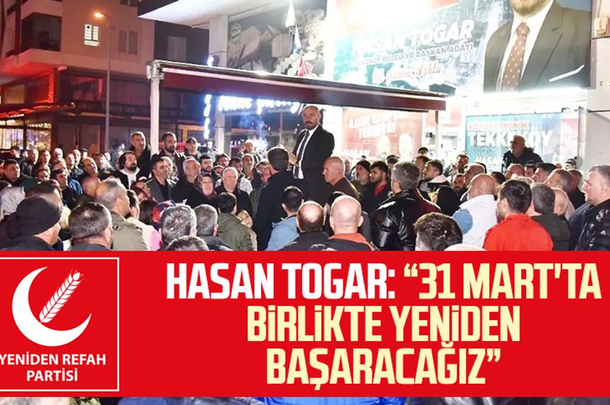 Tekkeköy Belediye Başkanı ve YRP adayı Hasan Togar: "31 Mart'ta birlikte yeniden başaracağız"