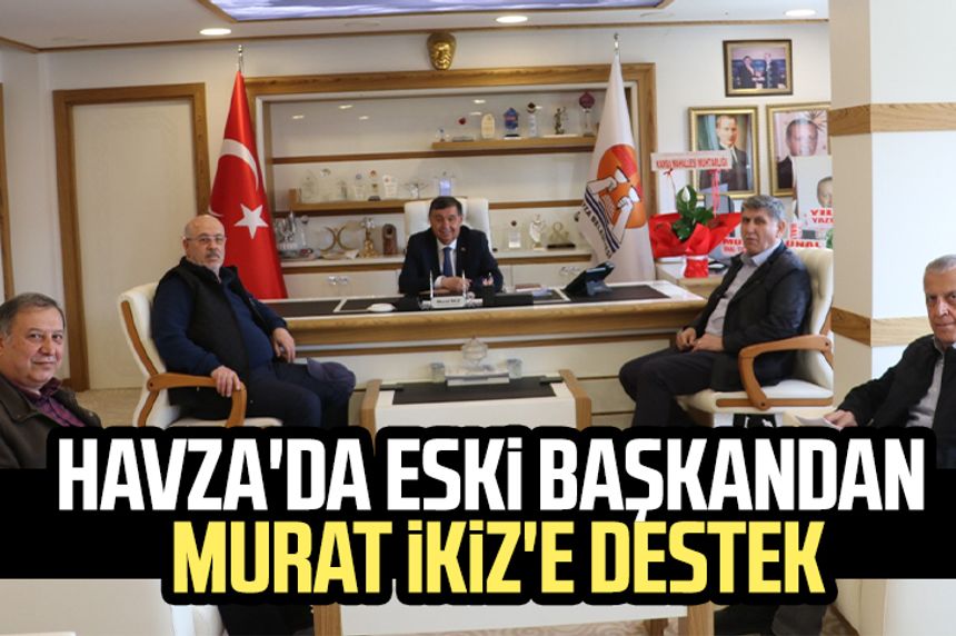 Havza'da eski başkan Tuncer Keskin'den, Murat İkiz'e destek