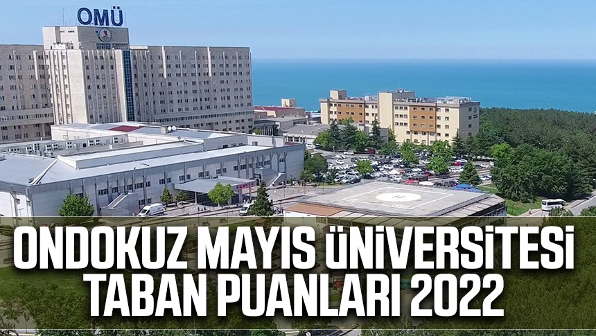 19 Mayıs Üniversitesi Başarı Sıralaması 2018 2019 Taban ...