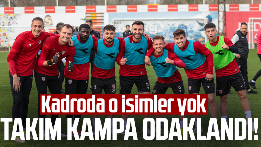 Takım Kampa Odaklandı! Samsunspor'da Kampta O Isimler Yok - Samsun ...