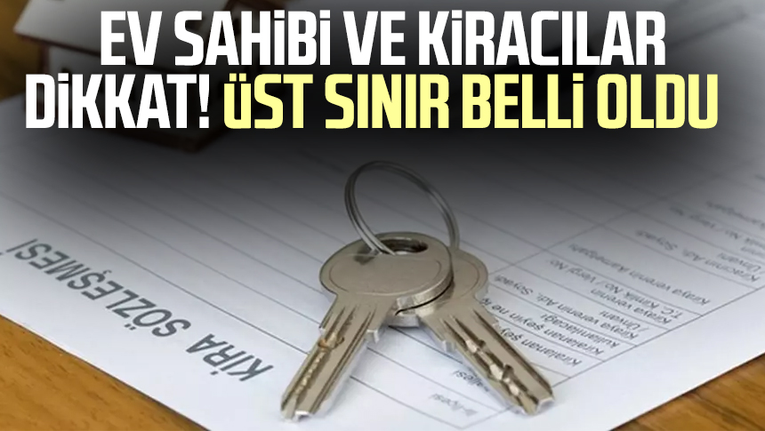 Ev Sahibi Ve Kiracılar Dikkat! Üst Sınır Belli Oldu - Samsun Haber ...