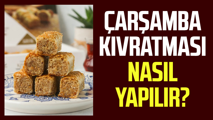 Çarşamba kıvratması nasıl yapılır?