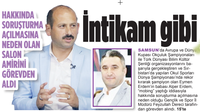 Samsun'da Müdür Feyzullah Dereci'nin dinmeyen öfkesi!