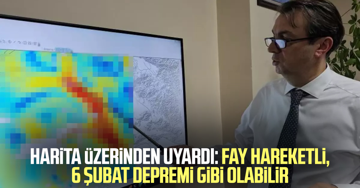 Harita üzerinden uyardı: "6 Şubat depremi gibi olabilir"