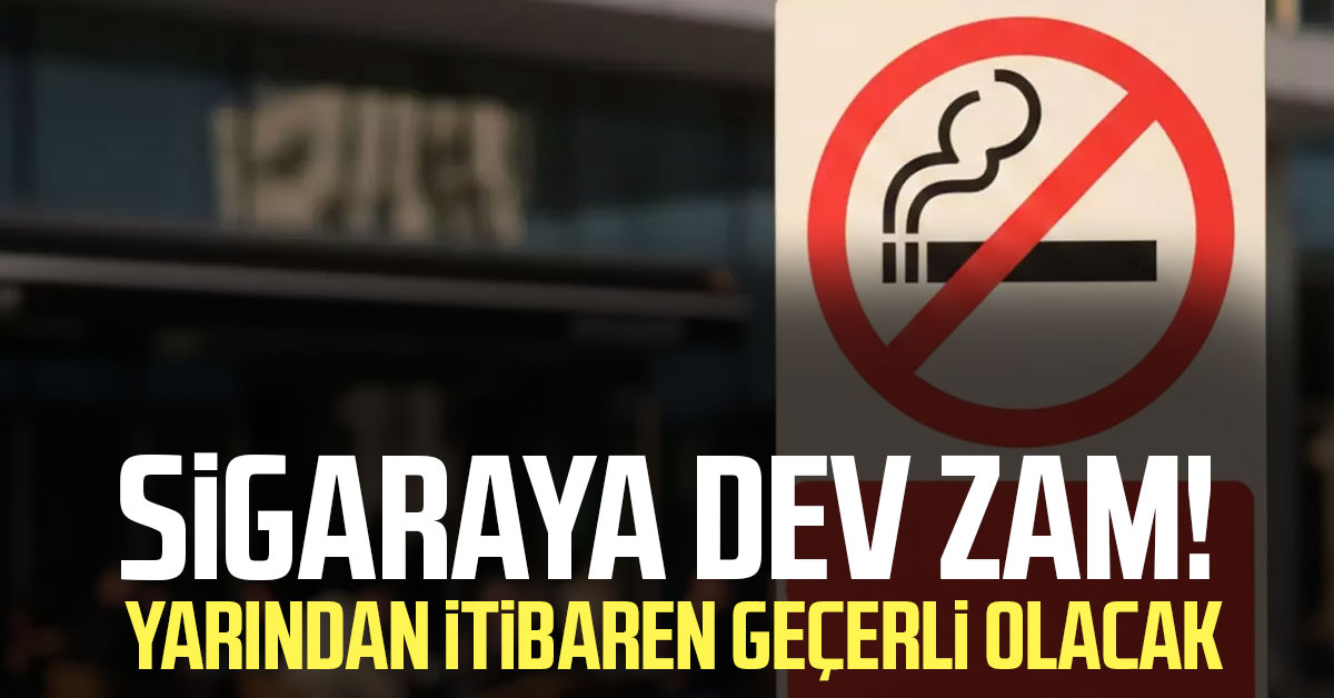 Sigaraya dev zam! Yarından itibaren geçerli olacak