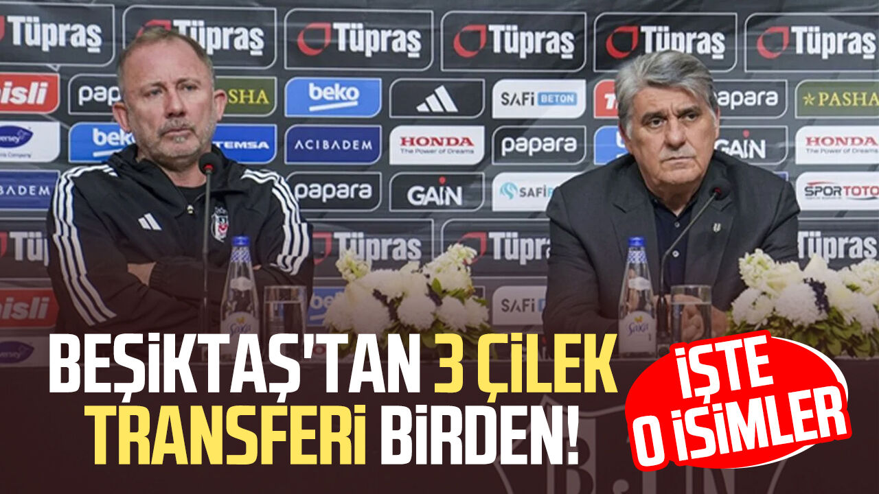 Beşiktaş'tan 3 çilek transferi birden! İşte o isimler