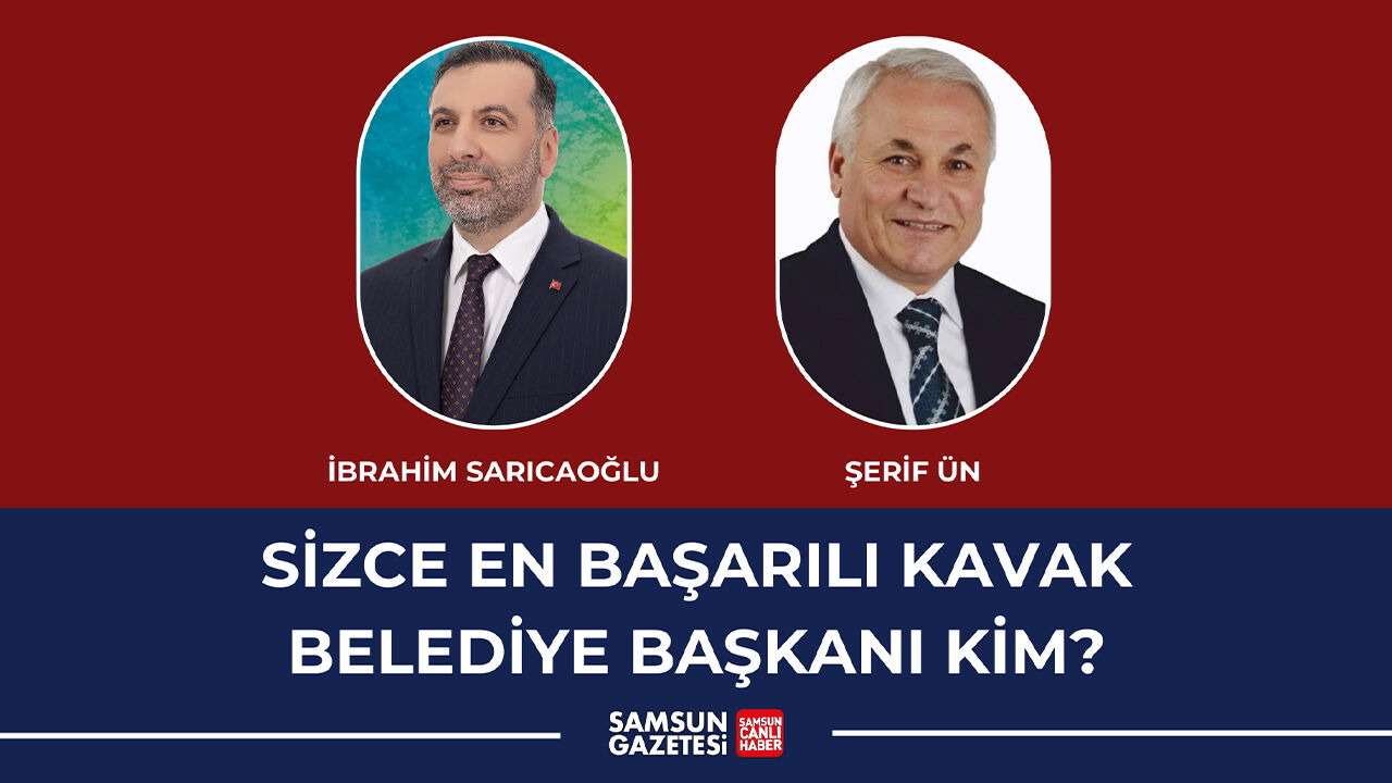 https://www.samsungazetesi.com/anket/sizce-en-basarili-kavak-belediye-baskani-kim