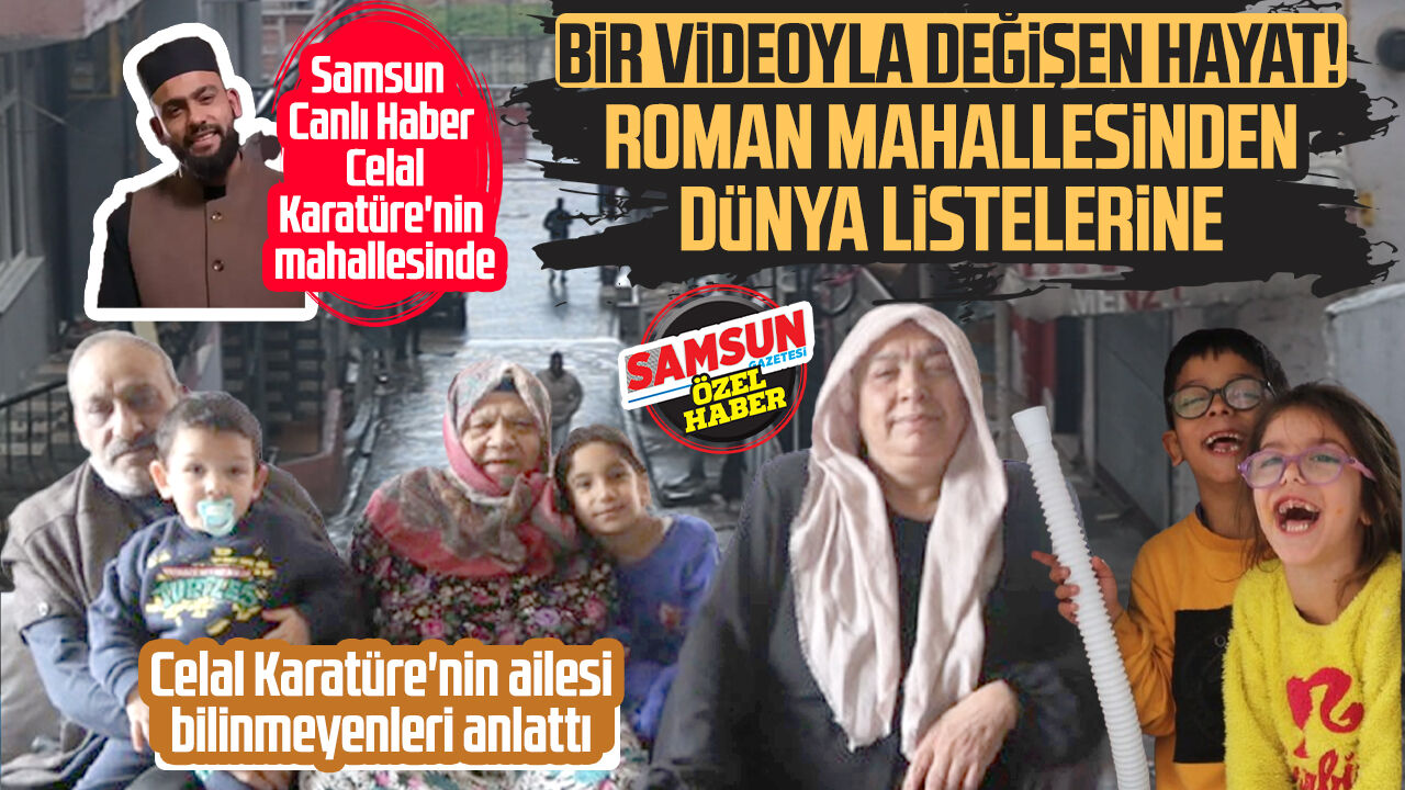 https://www.samsungazetesi.com/ilahiyle-degisen-hayat-samsunlu-celal-karaturenin-ailesi-bilinmeyenleri-anlatti