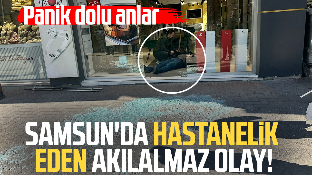 Samsun'da cam kapıyı fark etmedi! Bir anda yere yığıldı