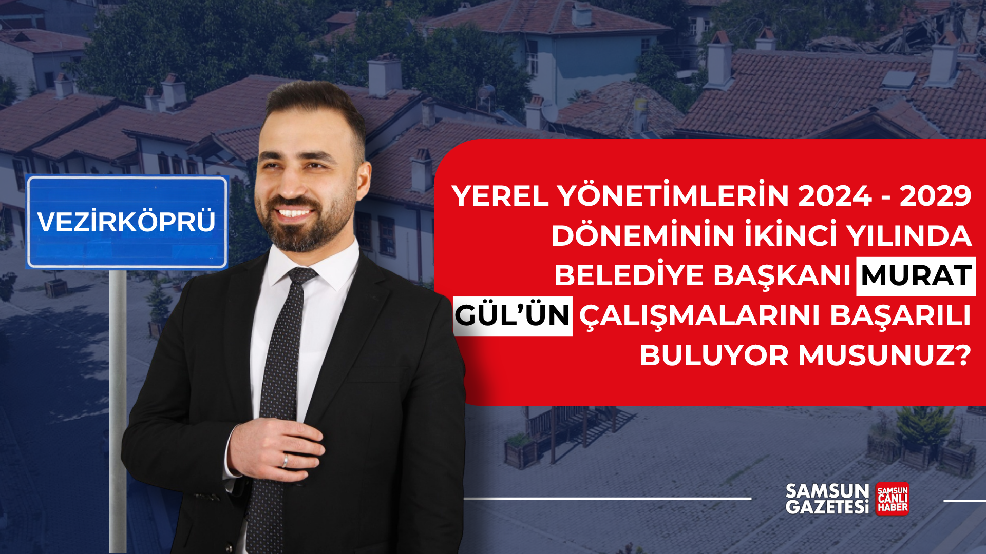 Yerel Yönetimlerin 2024 2029 Döneminin Ikinci Yılında Samsun'daki Belediye Başkanlarının Çalışmalarını Başarılı Buluyor Musunuz (3)