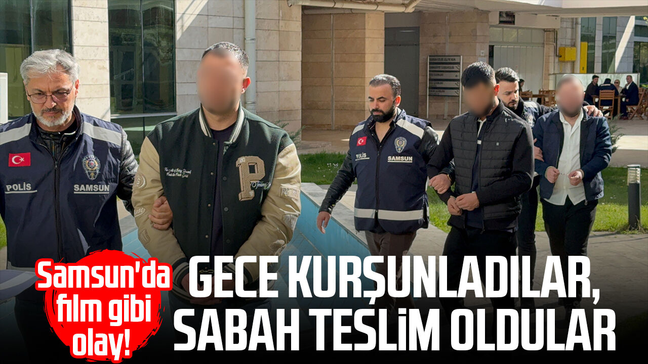 Samsunda Film Gibi Olay Gece Kursunladilar Sabah Teslim Oldular 1404