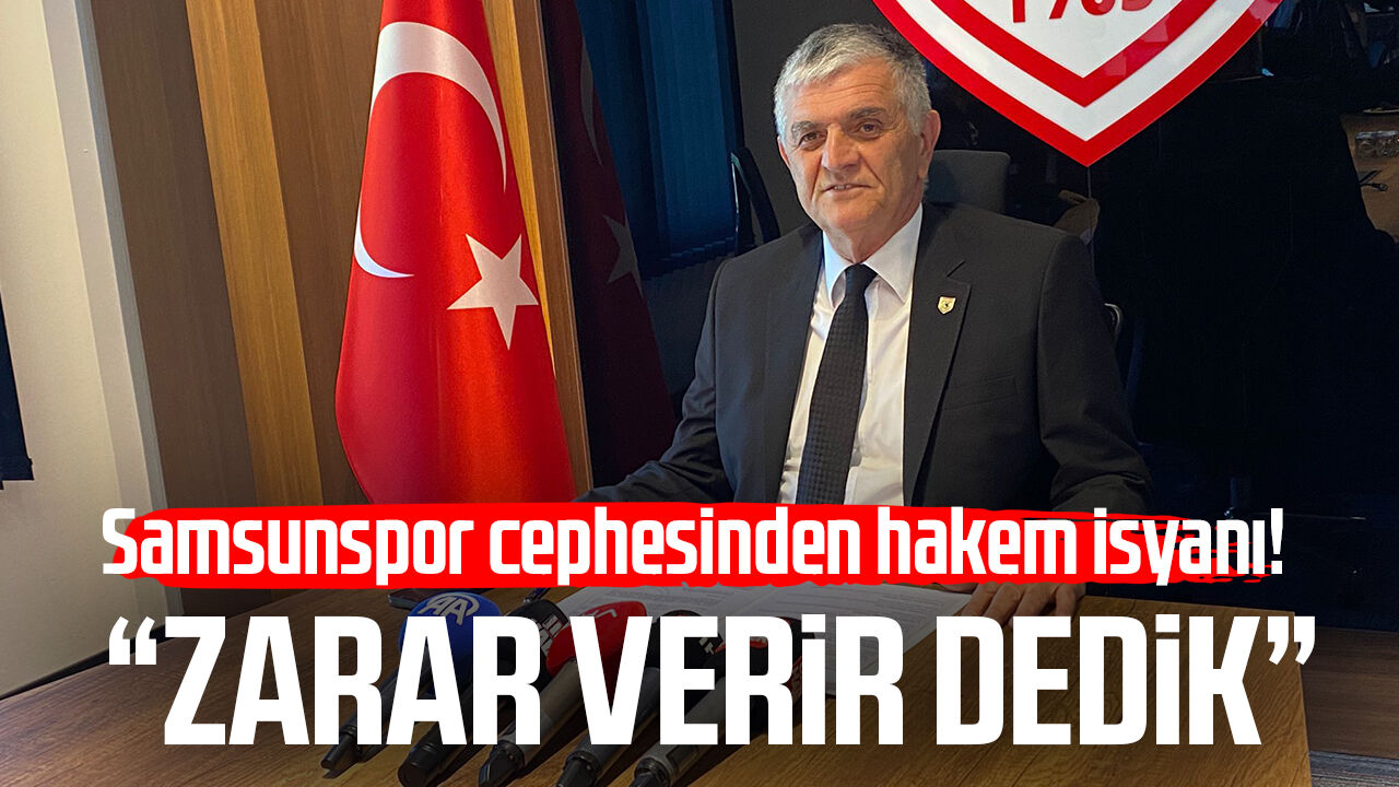 Samsunspor Cephesinden Hakem Isyanı! “ Zarar Verir Dedik”