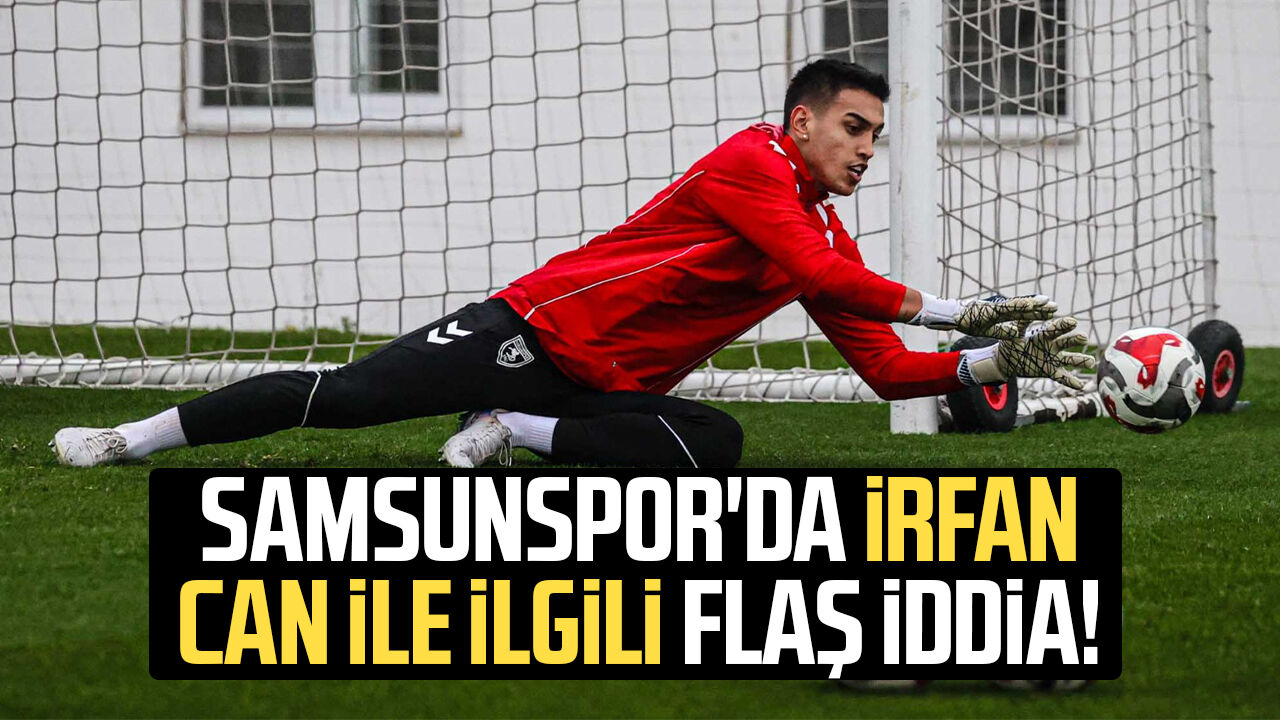 Samsunspor'da İrfan Can Eğribayat Ile Ilgili Flaş Iddia! 1