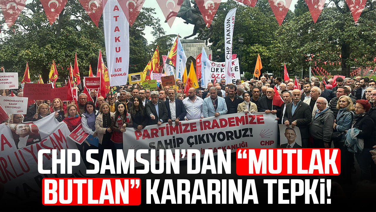 Chp Samsundan Mutlak Butlan Kararina Tepki 2405