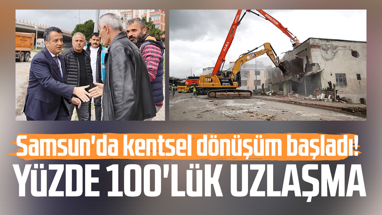 Samsun'da Kentsel Dönüşüm Başladı! Yüzde 100'Lük Uzlaşma 3