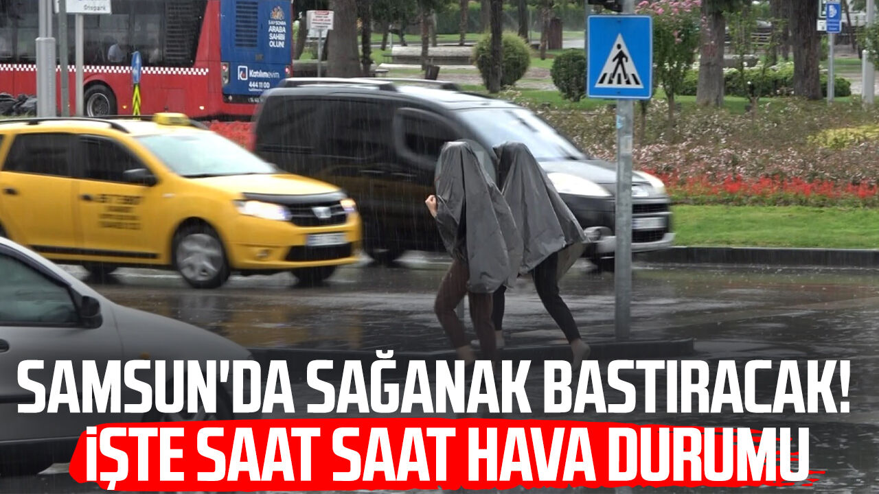 samsun haber: Samsun'a sel uyarısı! Kuvvetli yağış için saat verildi