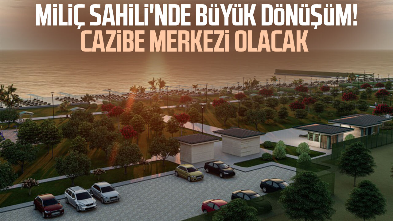 Terme Miliç Sahili'nde Büyük Dönüşüm! Cazibe Merkezi Olacak 2