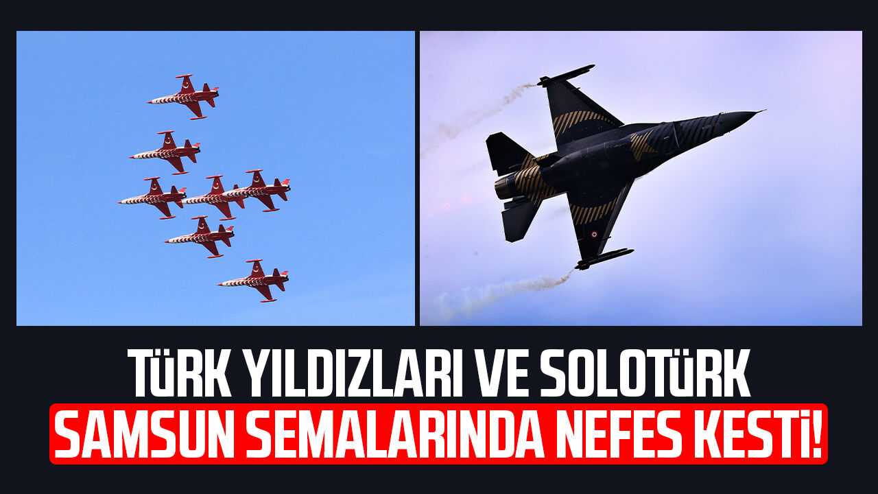 Turk Yildizlari Ve Soloturk Samsunda Nefes Kesti 1905Aa