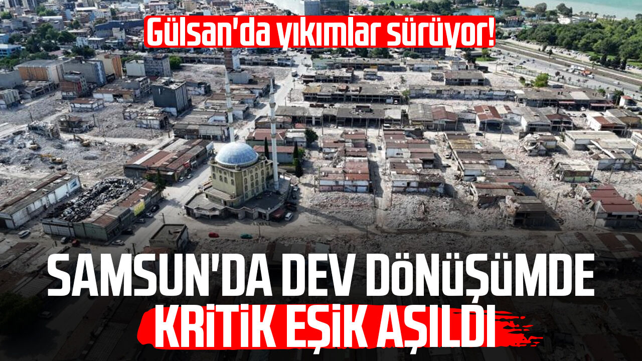 Samsunda Dev Donusumde Kritik Esik Asildi