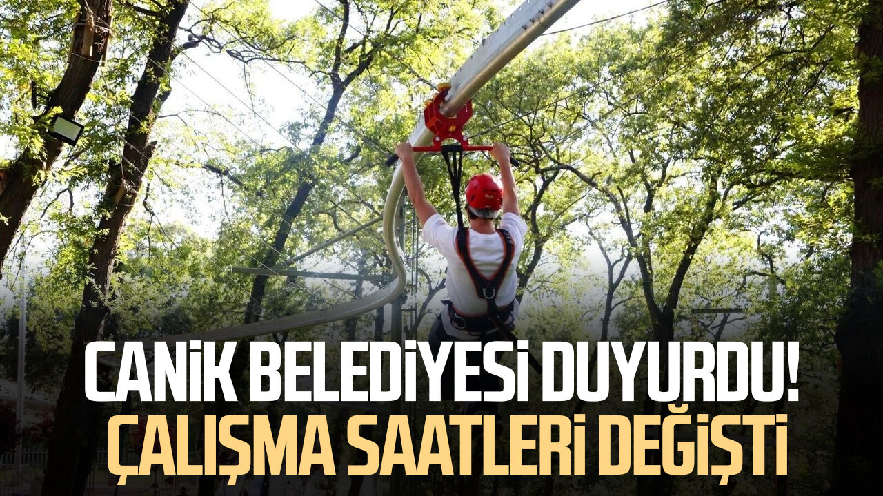 Canik Belediyesi duyurdu! Çalışma saatleri değişti