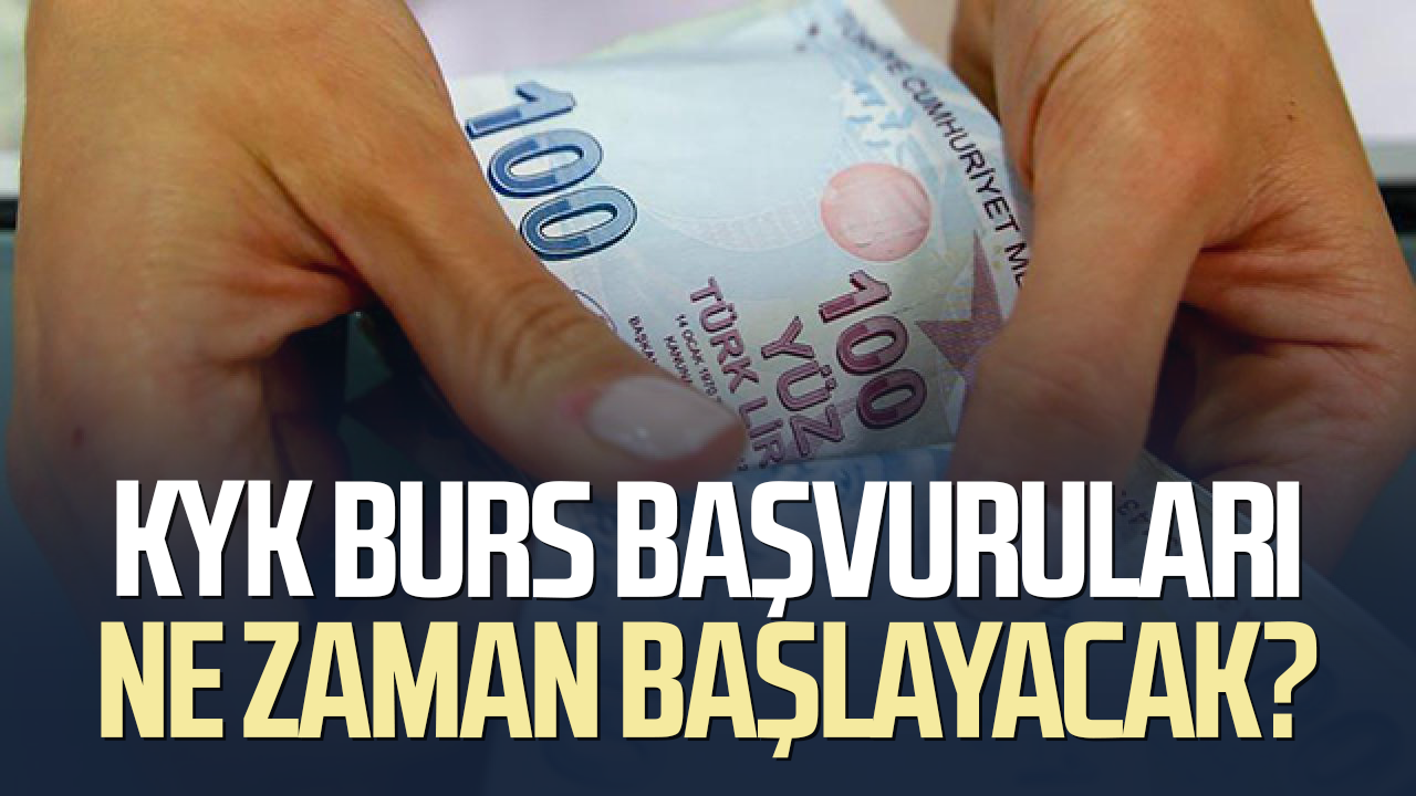 KYK burs başvuruları ne zaman başlayacak? Tarih açıklandı mı?