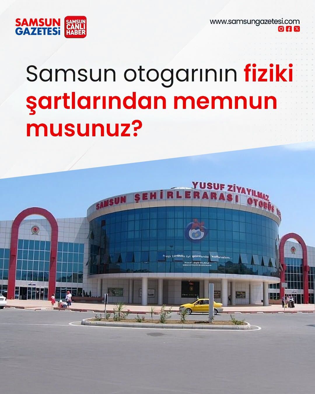 Samsun otogarı için vatandaşlardan yenileme çağrısı