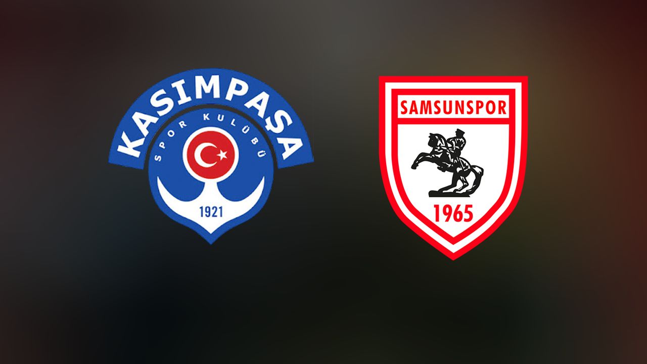 Samsunspor-Kasımpaşa maçı nerede, ne zaman, saat kaçta?