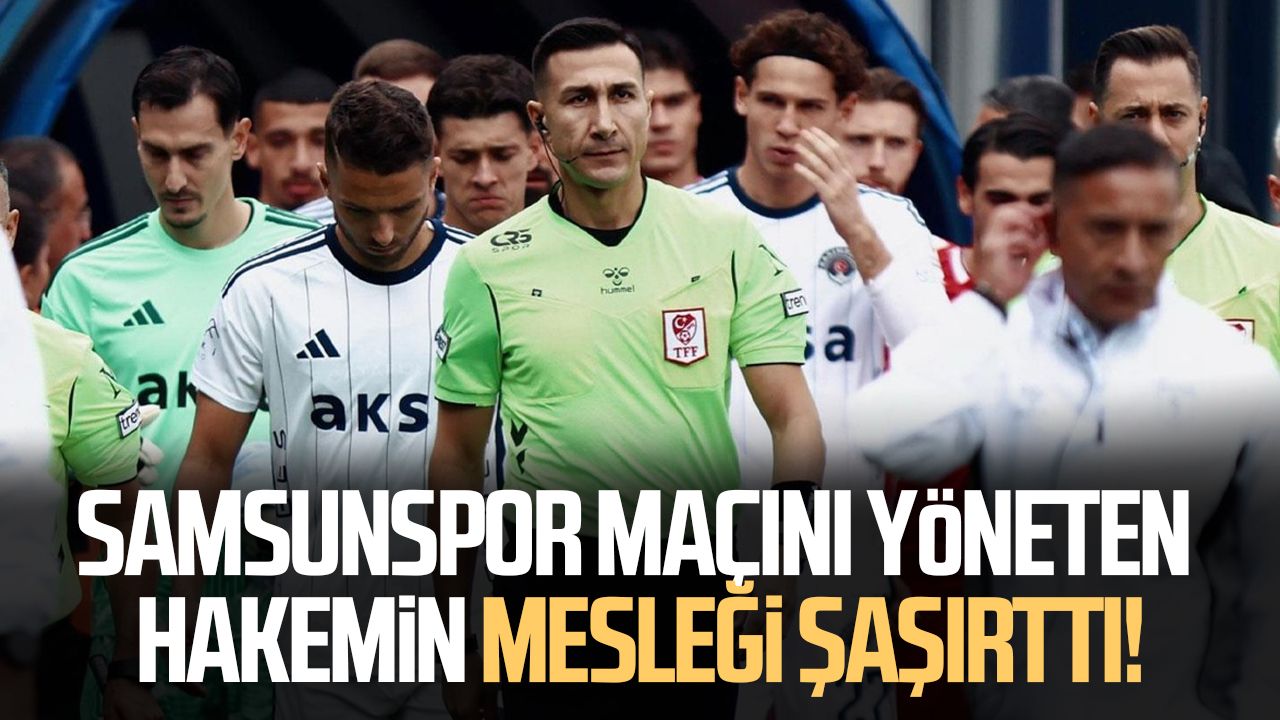 Kasımpaşa-Samsunspor maçının hakemiyle ilgili şaşırtan detay!